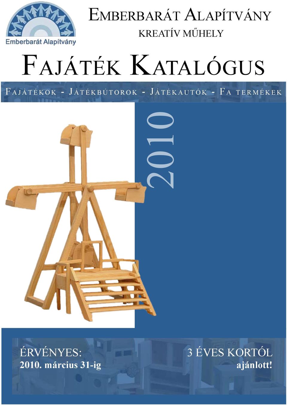 é k a u t ó k - Fa te r m é k e k 2010