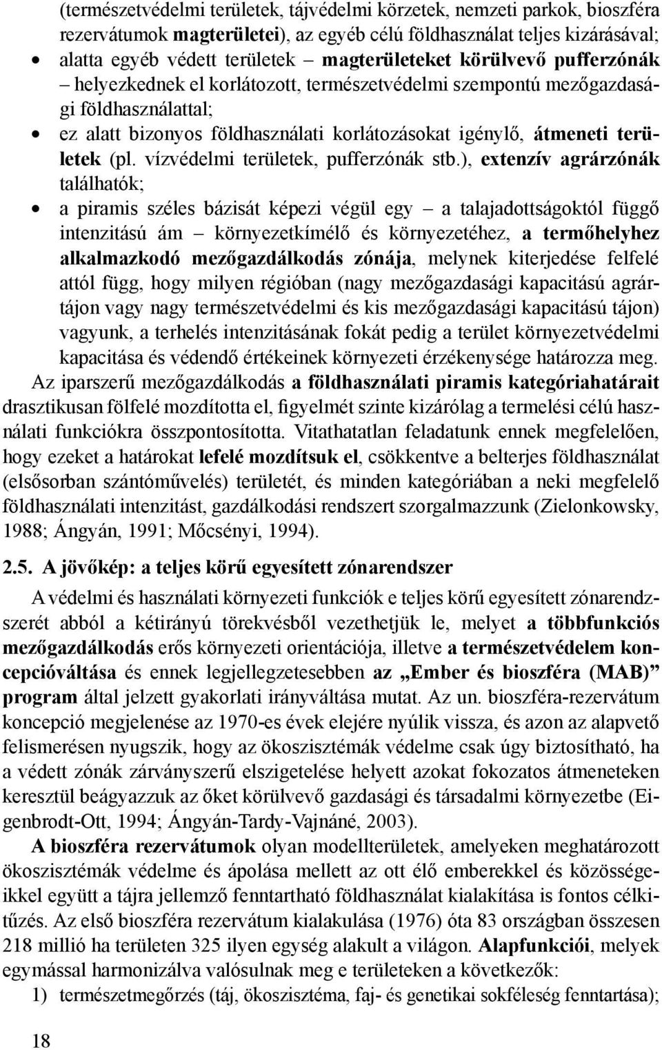 vízvédelmi területek, pufferzónák stb.