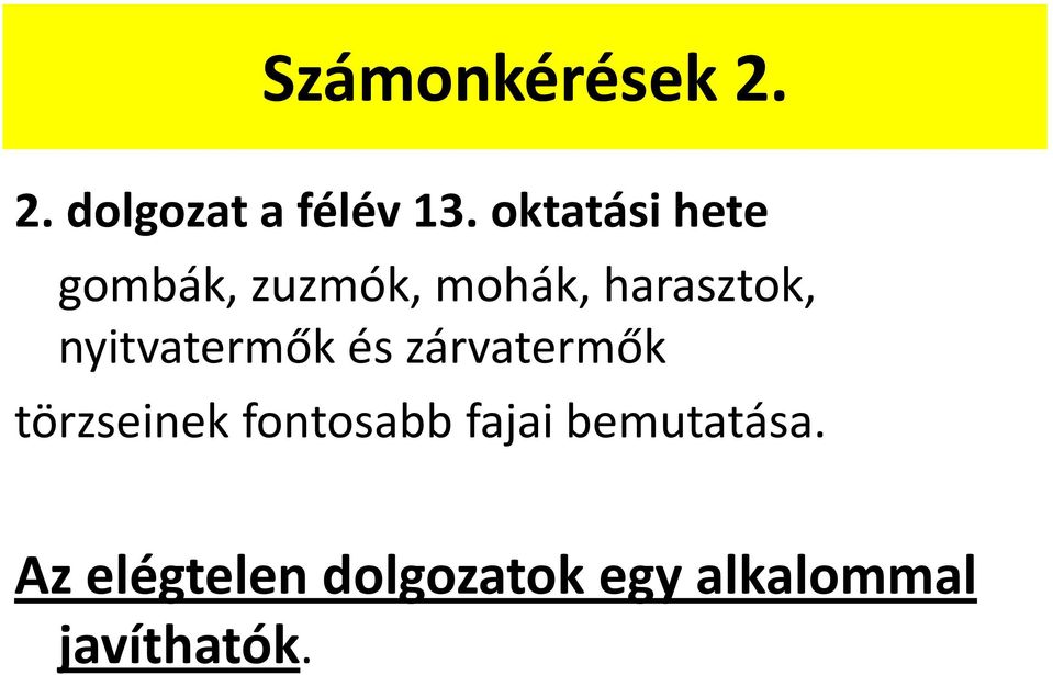 nyitvatermők és zárvatermők törzseinek fontosabb