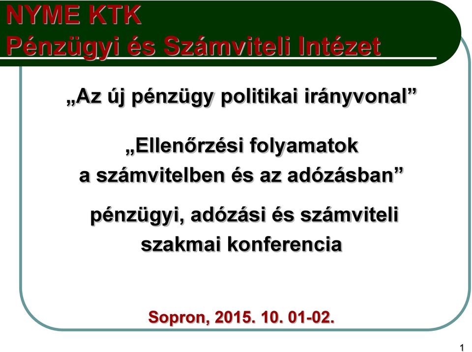 a számvitelben és az adózásban pénzügyi, adózási és