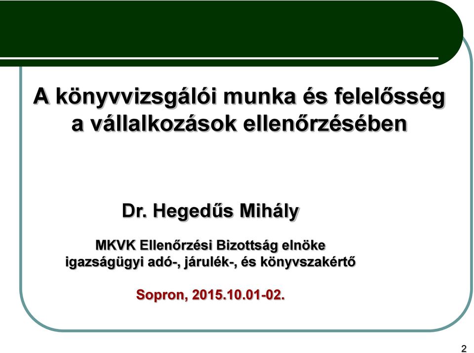 Hegedűs Mihály MKVK Ellenőrzési Bizottság