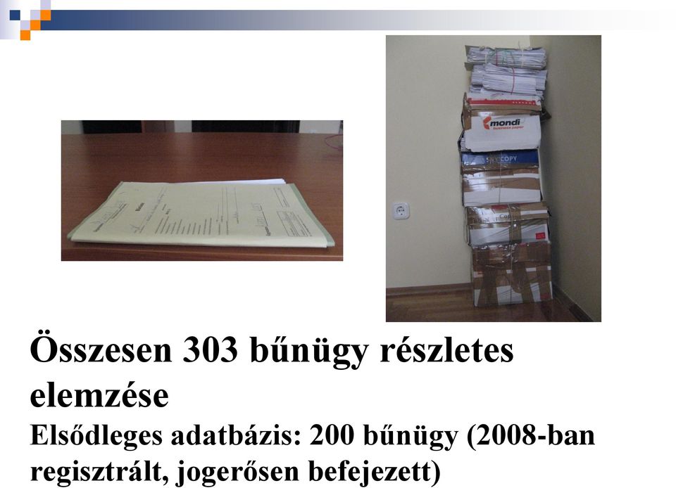 Elsődleges adatbázis: 200