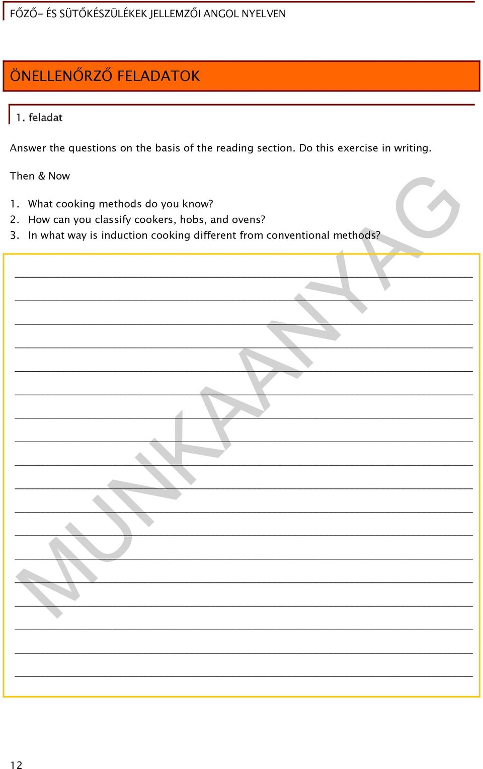 Do this exercise in writing. Then & Now 1.