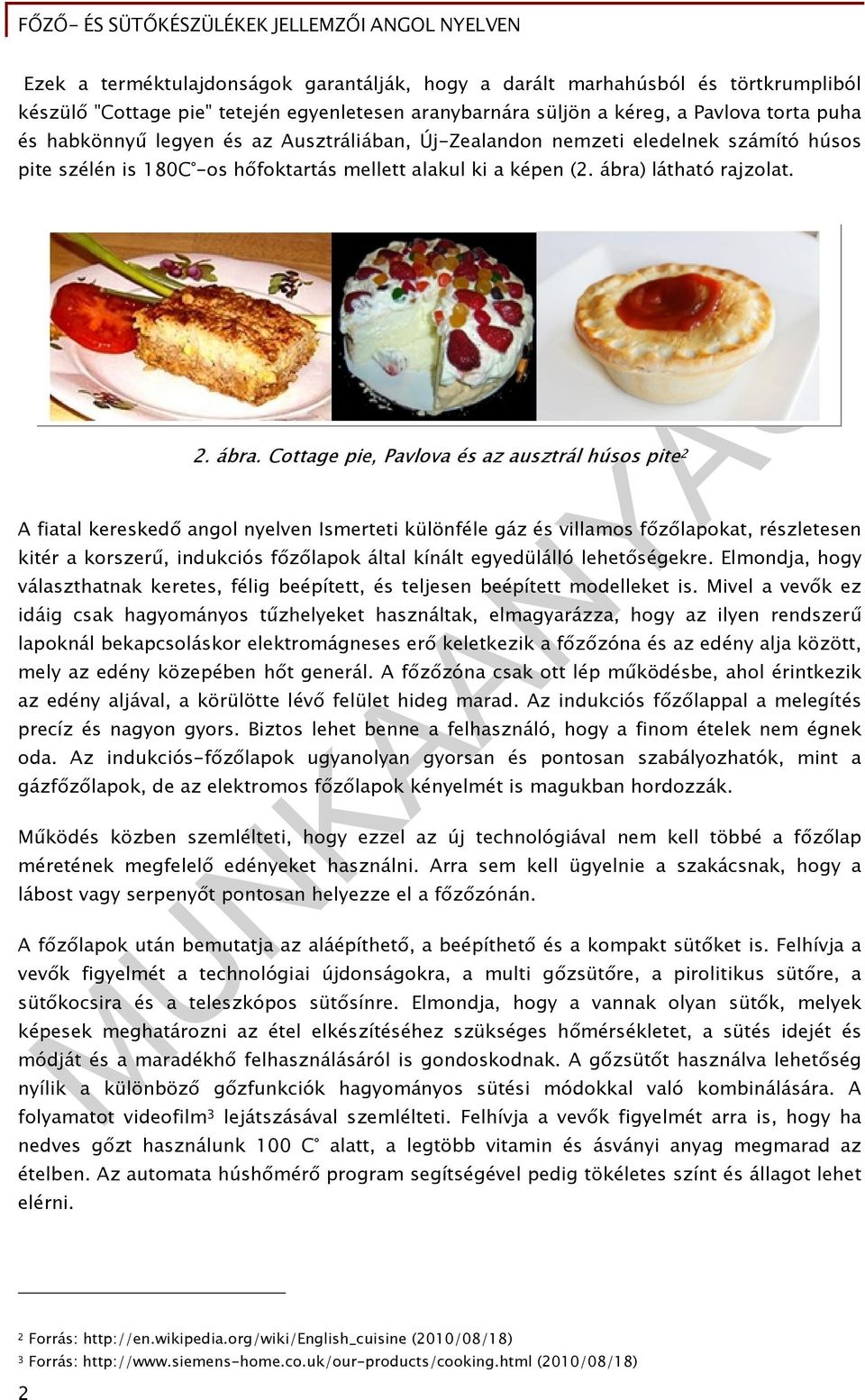 látható rajzolat. 2. ábra.