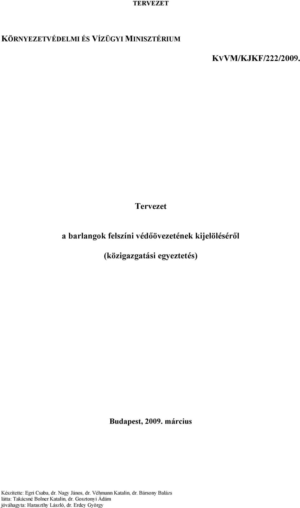 Tervezet a barlangok felszíni