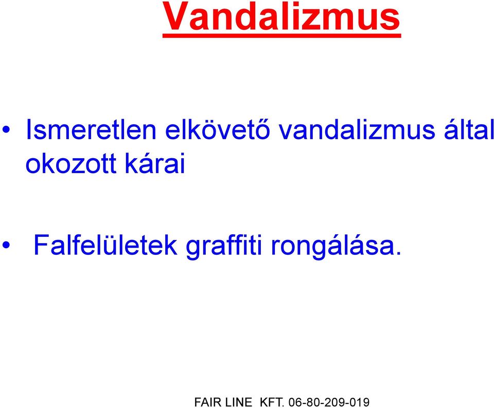 által okozott kárai