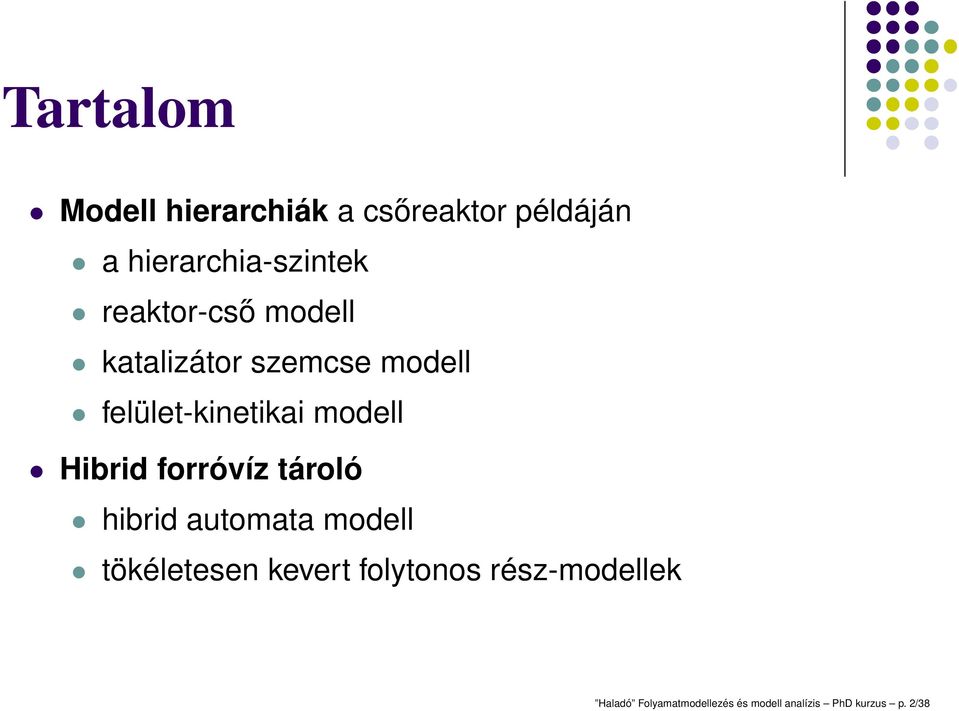 Hibrid forróvíz tároló hibrid automata modell tökéletesen kevert