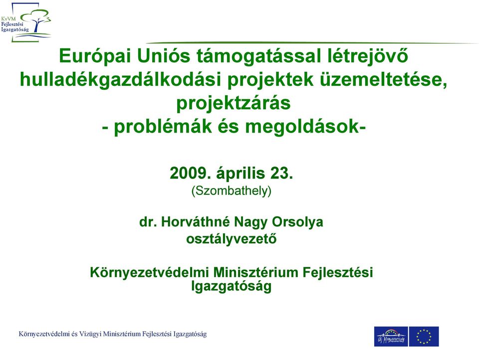 megoldások- 2009. április 23. (Szombathely) dr.