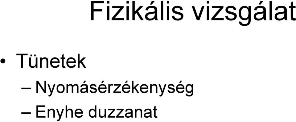 Tünetek