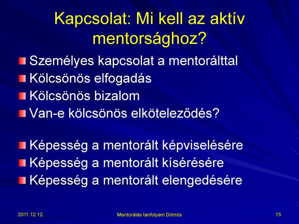 bizalom Van-e kölcsönös elköteleződés?