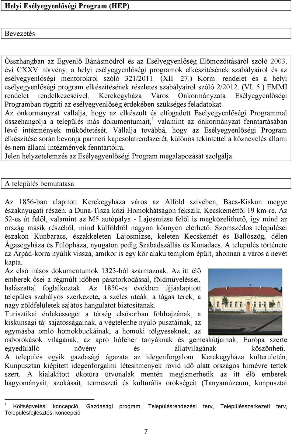 rendelet és a helyi esélyegyenlőségi program elkészítésének részletes szabályairól szóló 2/2012. (VI. 5.