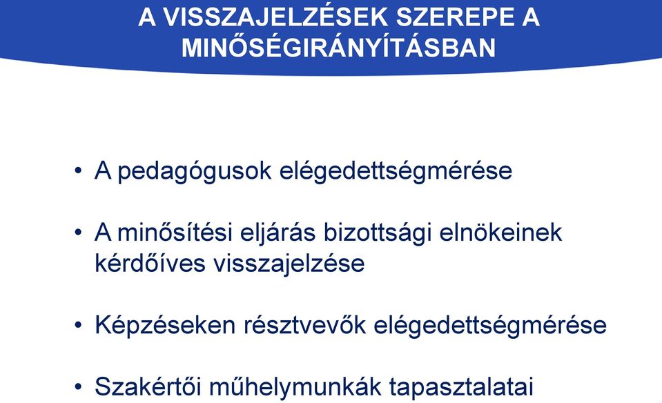 bizottsági elnökeinek kérdőíves visszajelzése