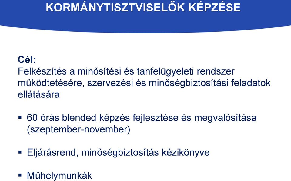 minőségbiztosítási feladatok ellátására 60 órás blended képzés