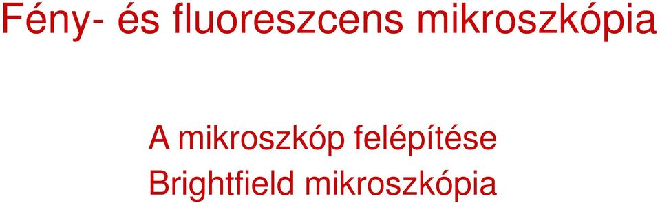 mikroszkópia A