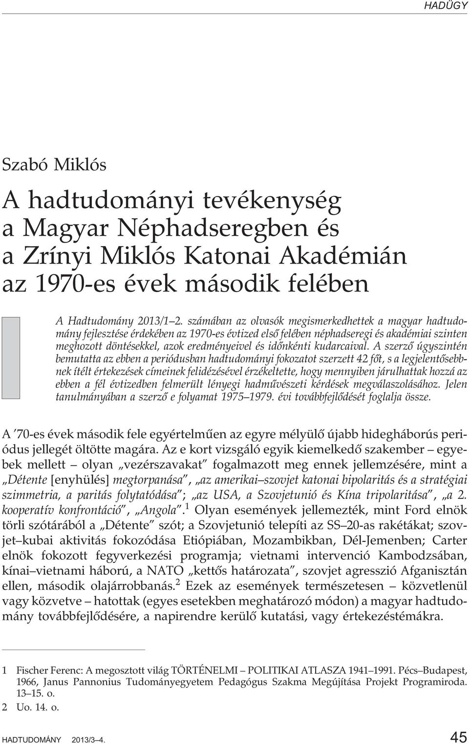 idõnkénti kudarcaival.