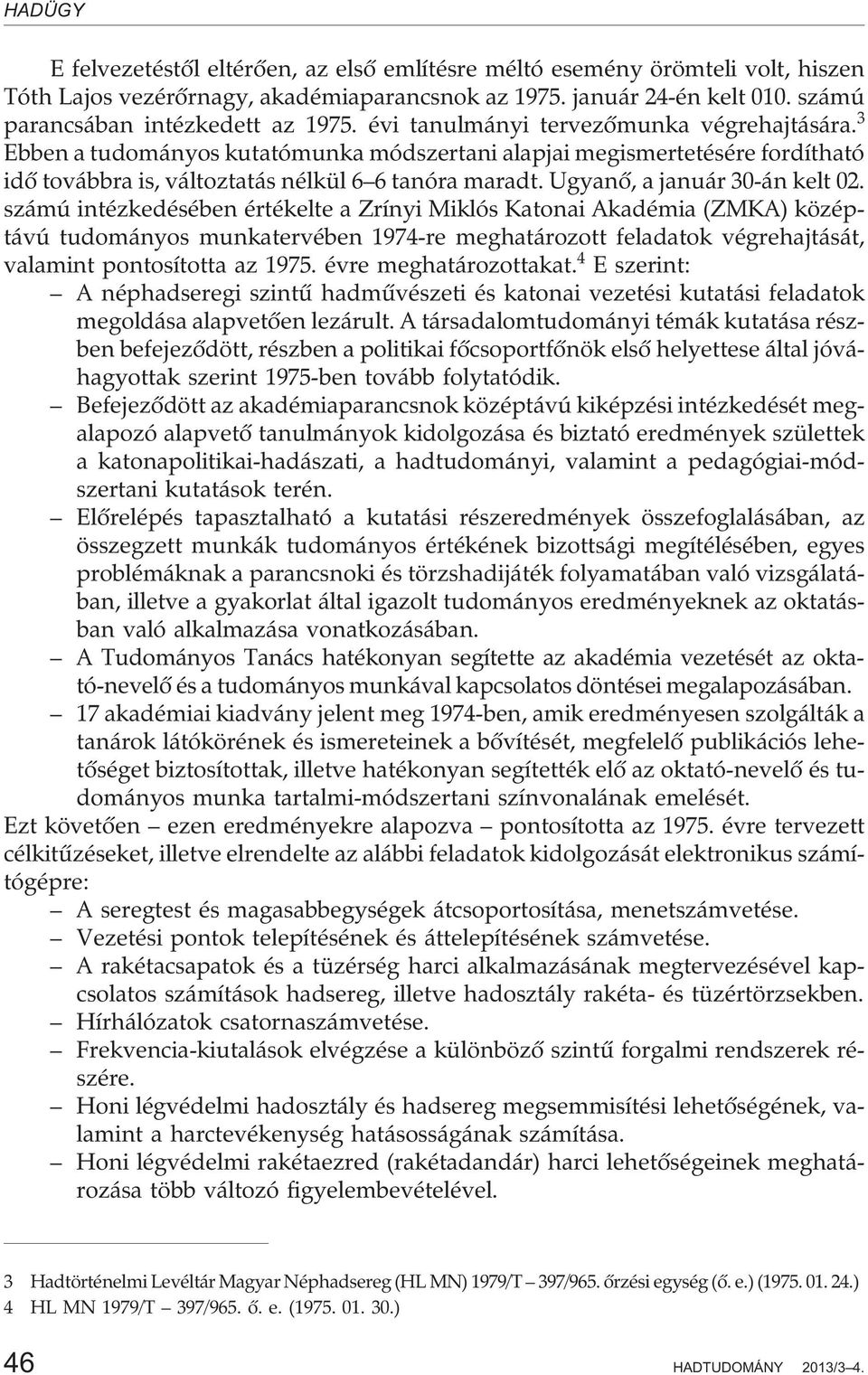 Ugyanõ, a január 30-án kelt 02.