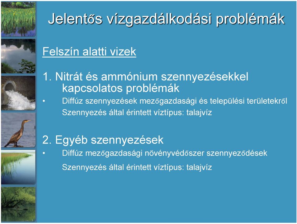 szennyezések mezőgazdasági és települési területekről Szennyezés által