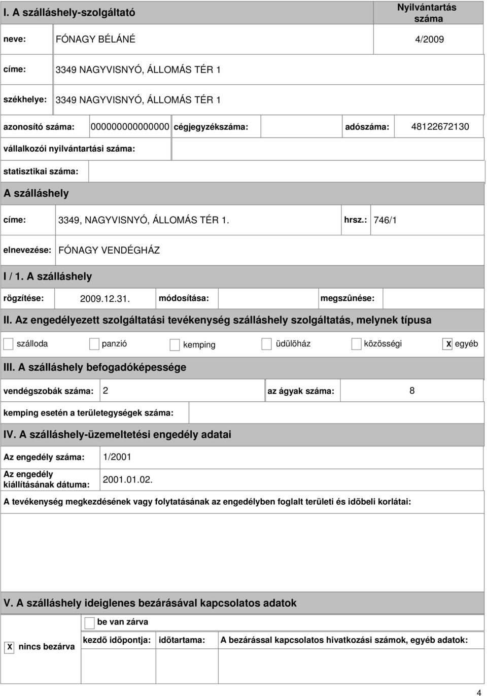 hrsz.: 746/1 FÓNAGY VENDÉGHÁZ rögzítése: 2009.12.31.