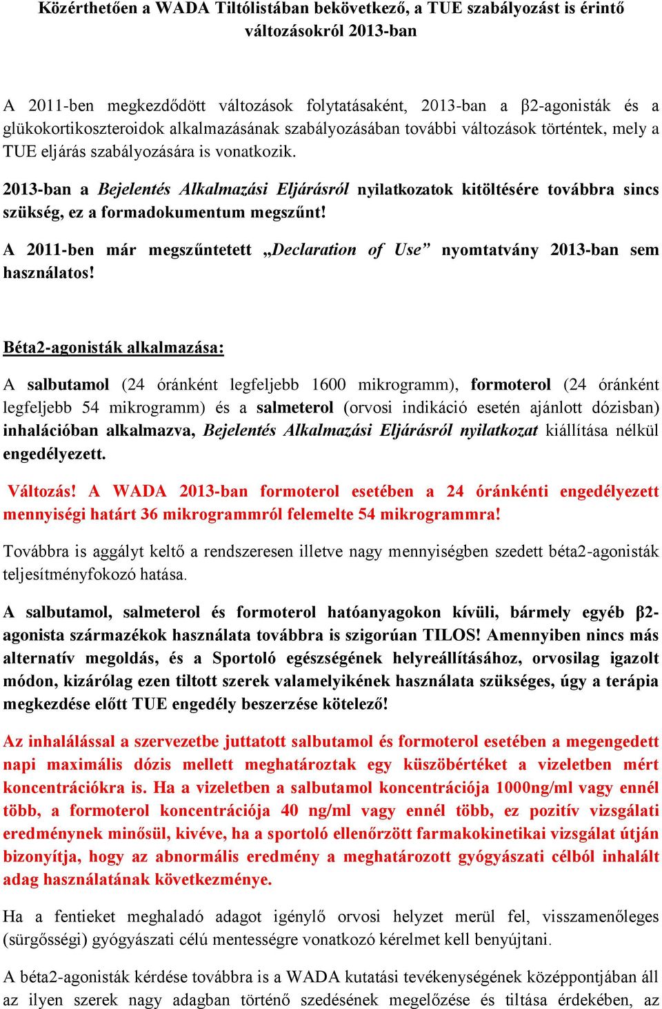 Közérthetően a WADA Tiltólistában bekövetkező, a TUE szabályozást is érintő  változásokról 2013-ban - PDF Ingyenes letöltés