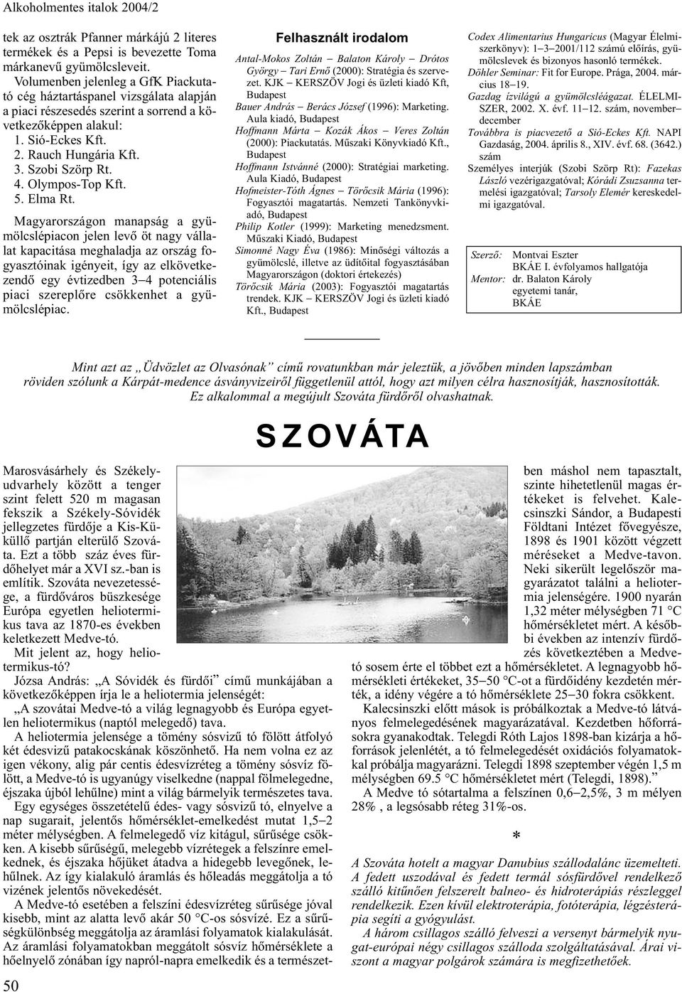 Olympos-Top Kft. 5. Elma Rt.