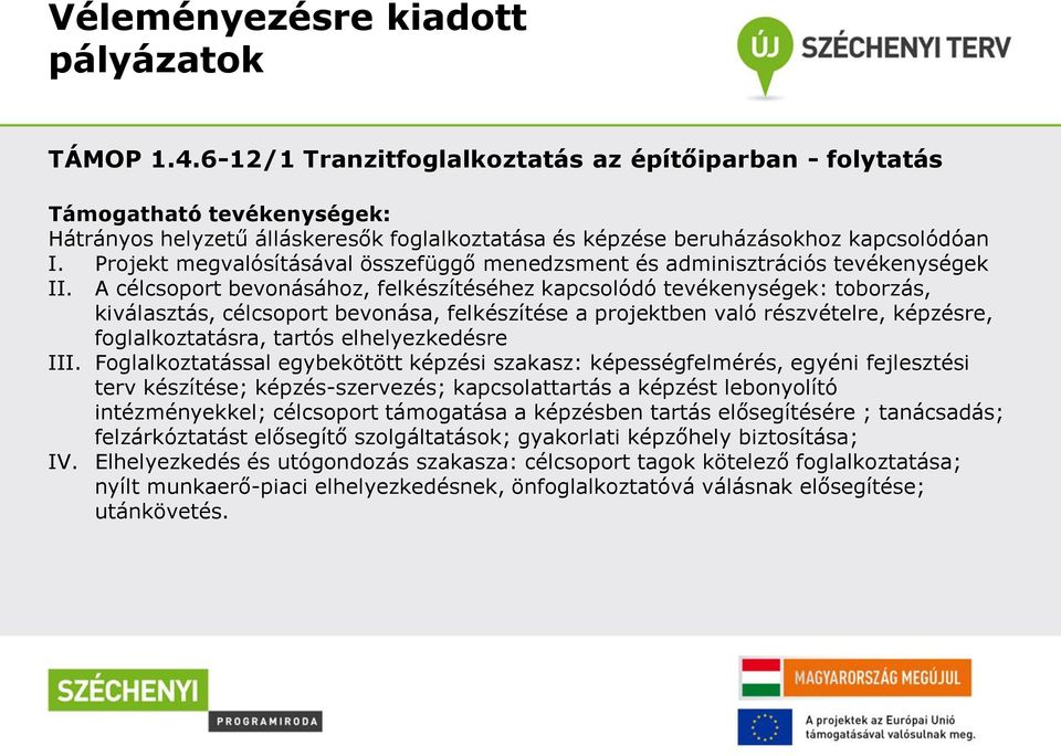 Projekt megvalósításával összefüggő menedzsment és adminisztrációs tevékenységek II.