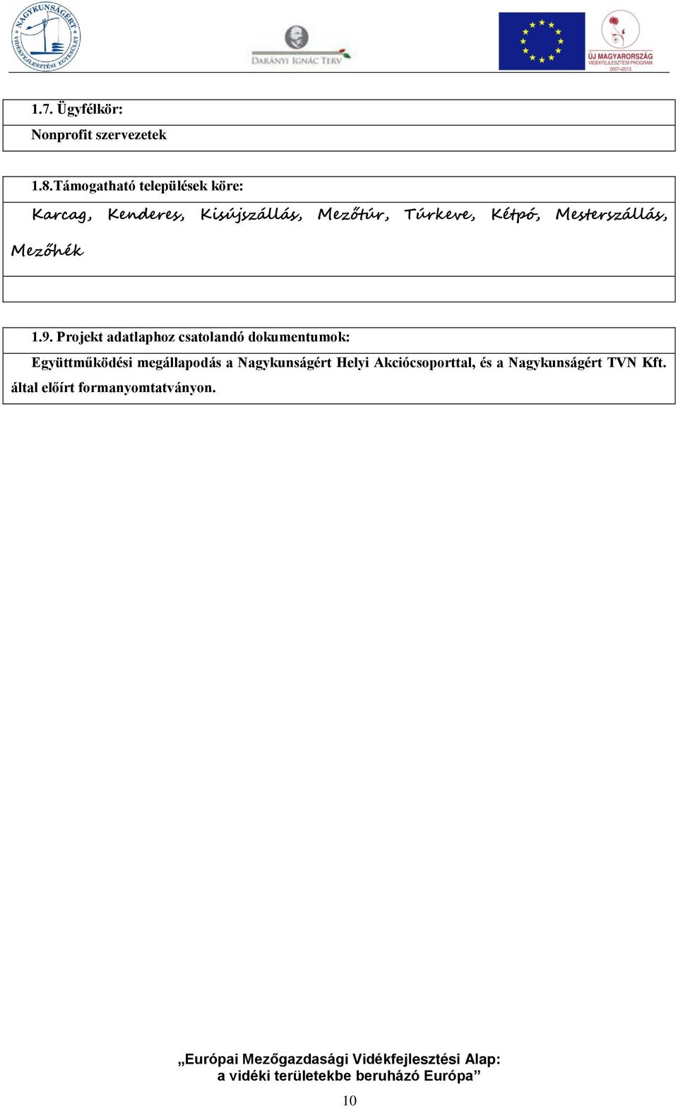 Kétpó, Mesterszállás, Mezőhék 1.9.