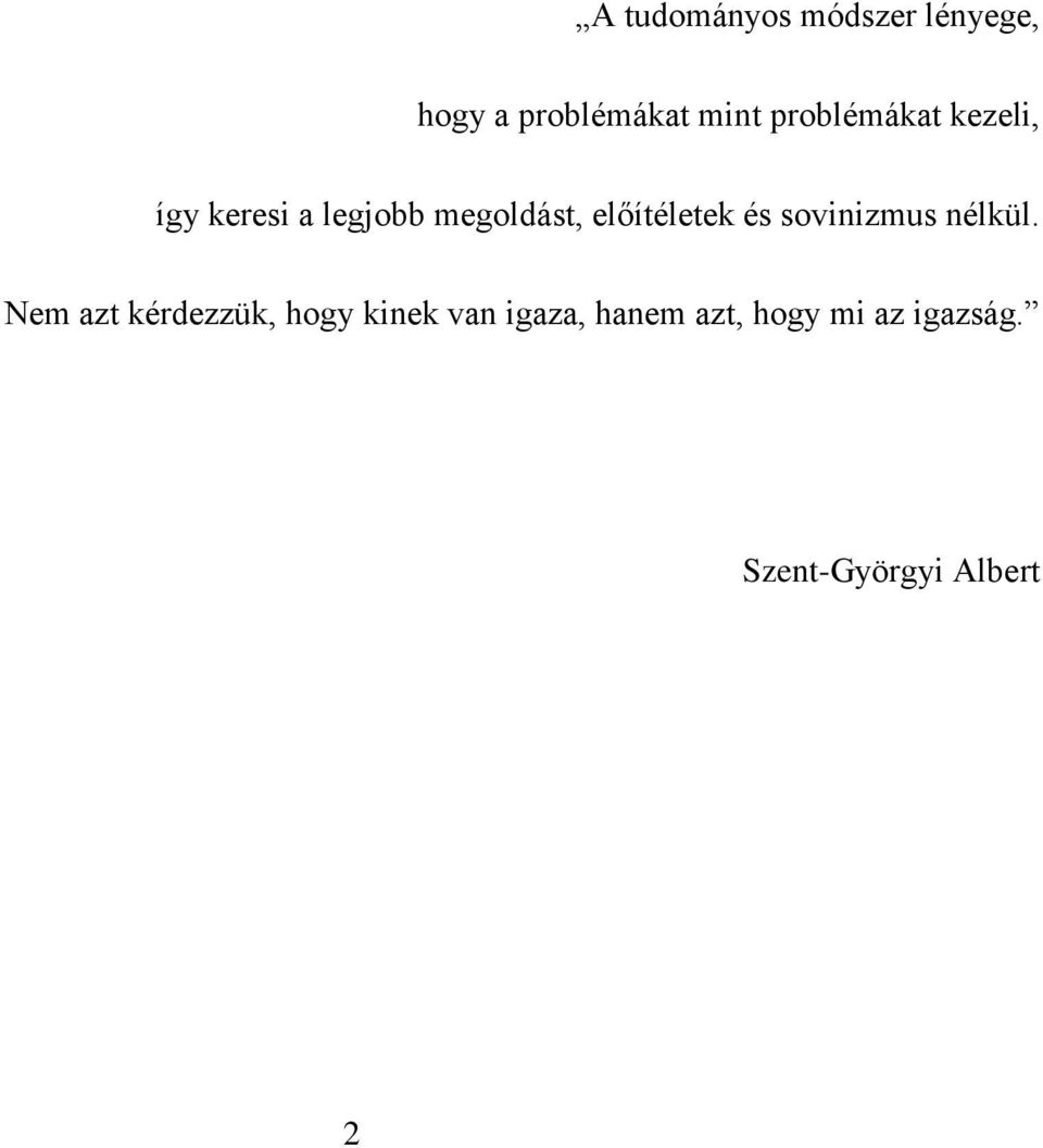 előítéletek és sovinizmus nélkül.