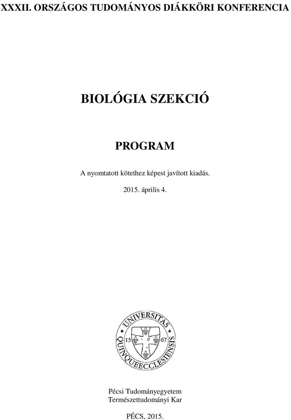 BIOLÓGIA SZEKCIÓ PROGRAM A nyomtatott kötethez
