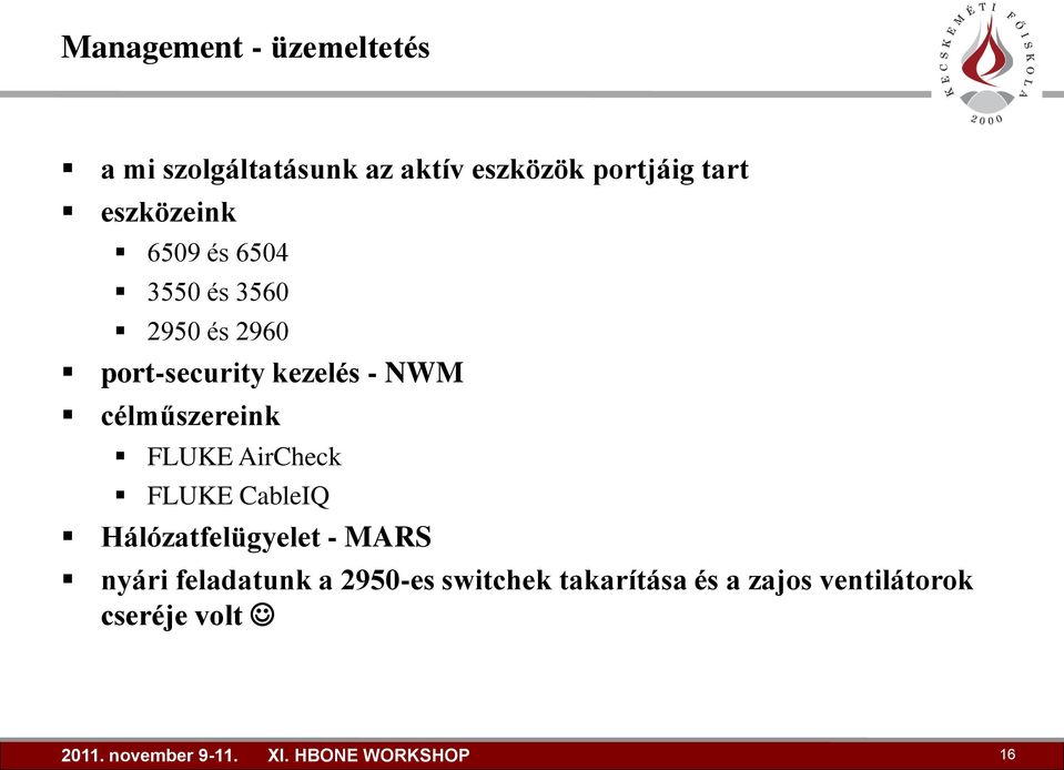 célműszereink FLUKE AirCheck FLUKE CableIQ Hálózatfelügyelet - MARS nyári