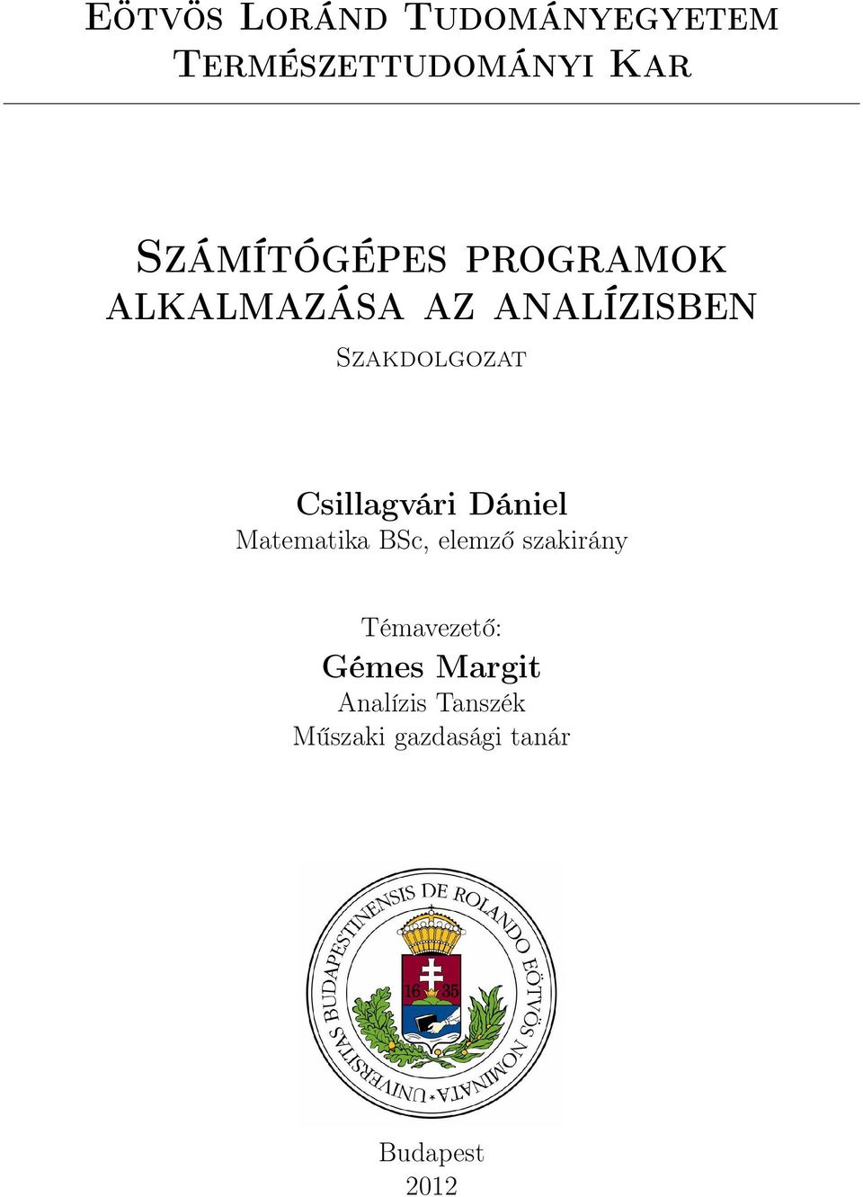 Szakdolgozat Csillagvári Dániel Matematika BSc, elemző