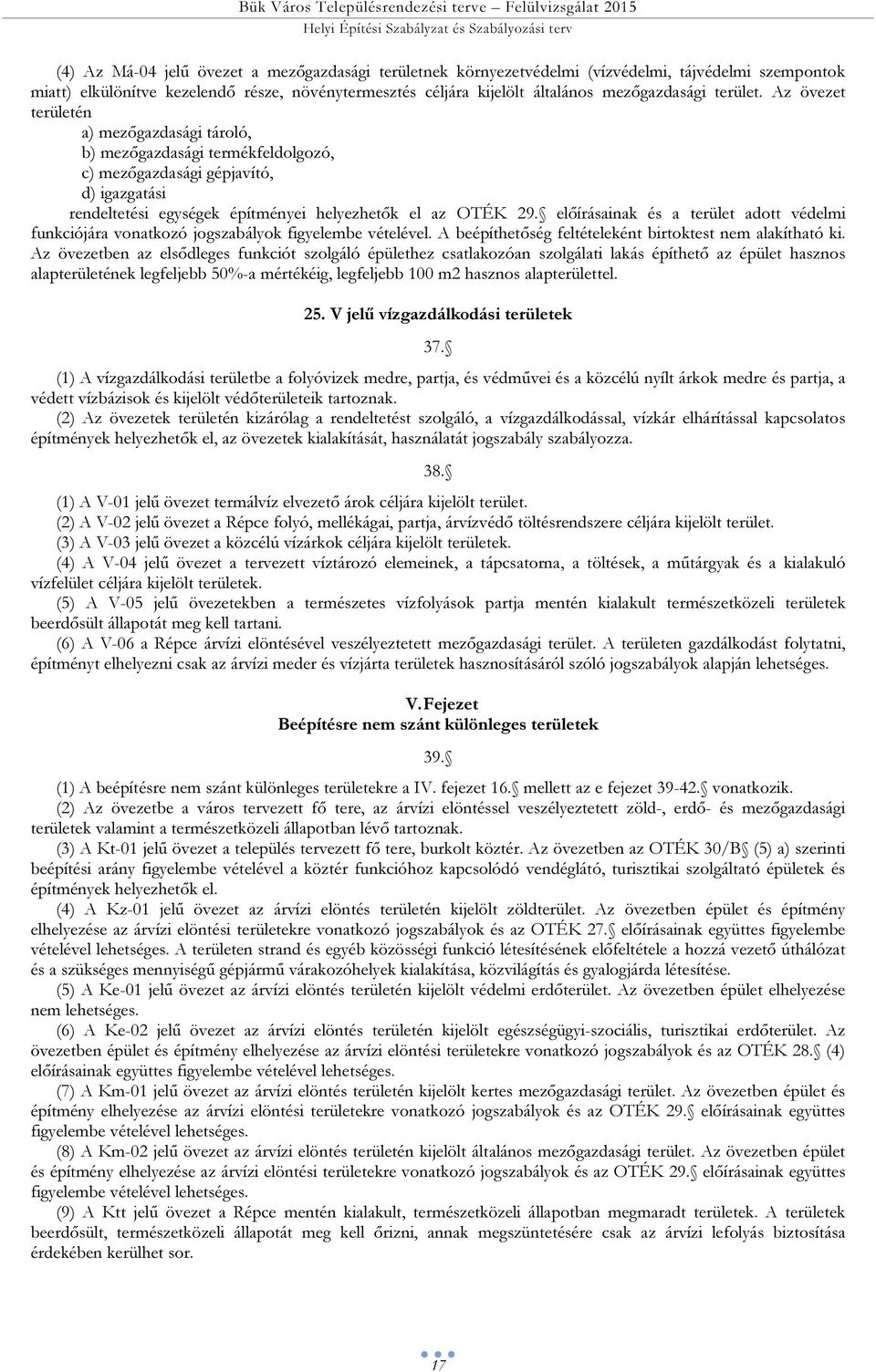 előírásin és erüle do védeli funiój vonozó jogszályo figyelee véelével. A eépíheőség feléeleén iroes ne líhó i.