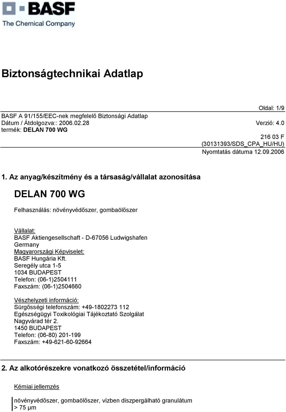 Germany Magyarországi Képviselet: BASF Hungária Kft.