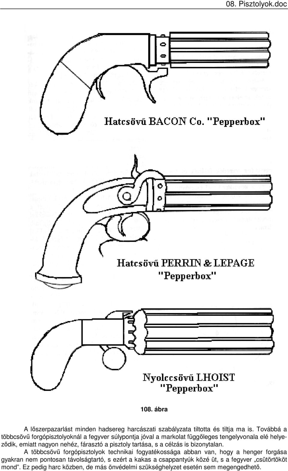08. Pisztolyok.doc VIII. A PISZTOLYOK - PDF Ingyenes letöltés