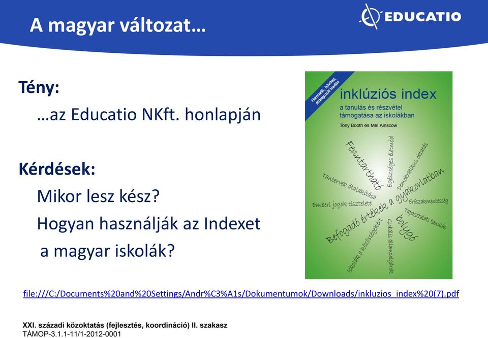 Hogyan használják az Indexet a magyar iskolák?
