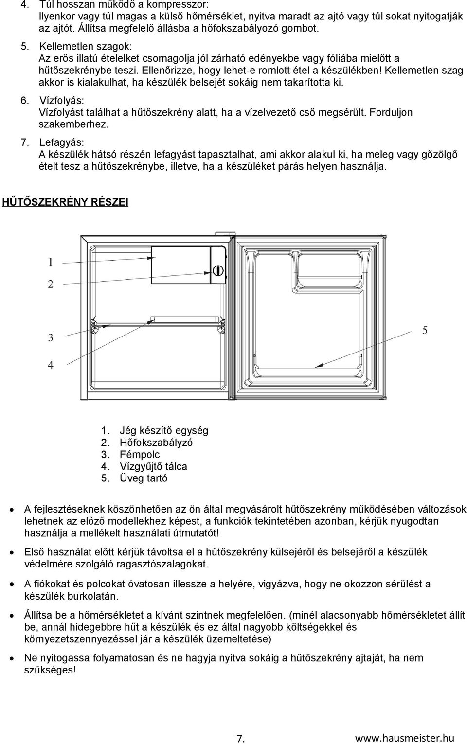 Használati Útmutató. Mini hűtőszekrény. Típus: HM 3101G HM 3102S - PDF  Ingyenes letöltés