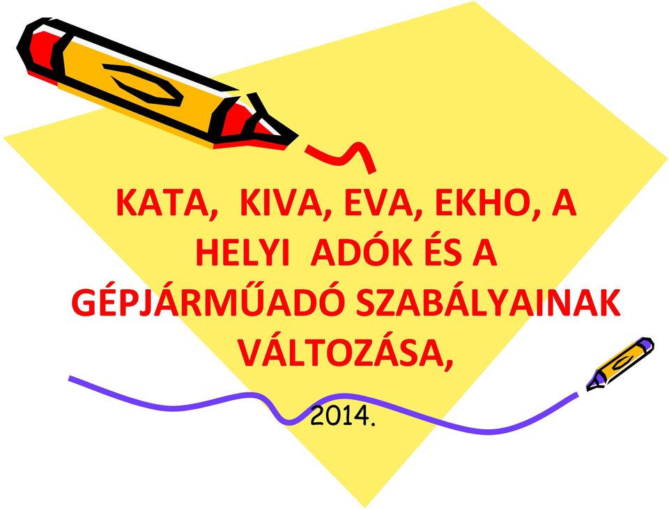 ÉS A GÉPJÁRMŰADÓ