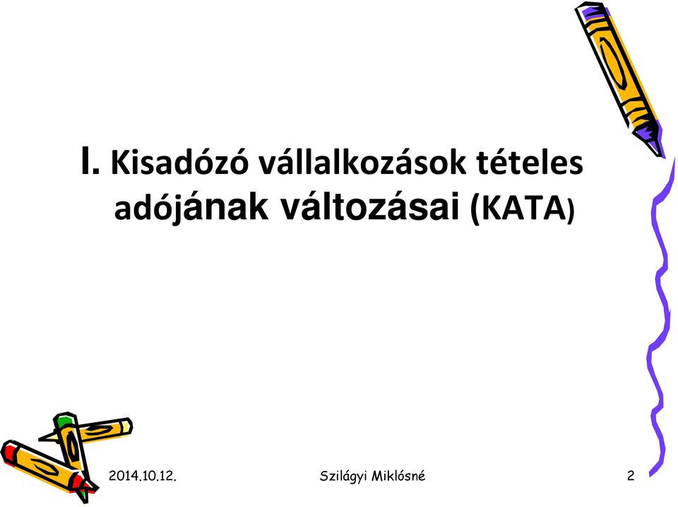 adójának változásai