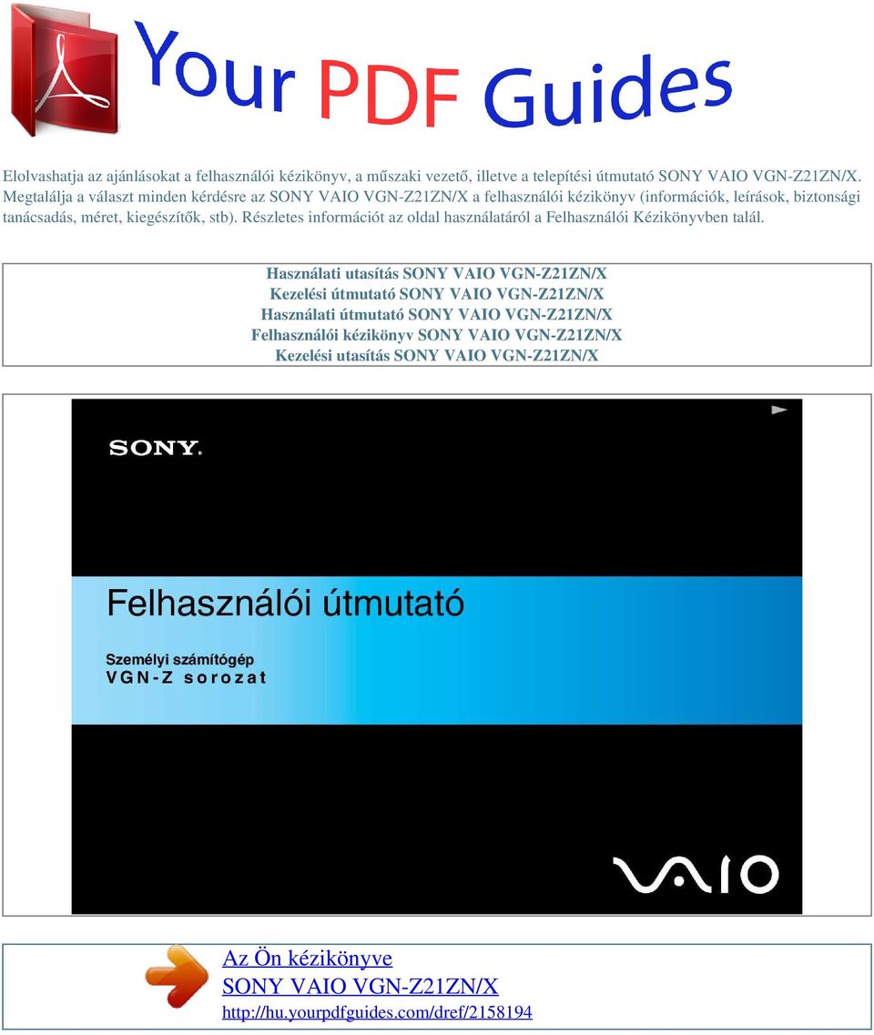 Részletes információt az oldal használatáról a Felhasználói Kézikönyvben talál.
