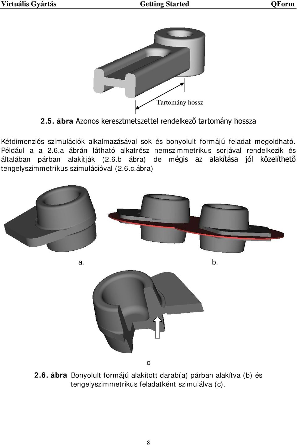 feladat megoldható. Például a a 2.6.