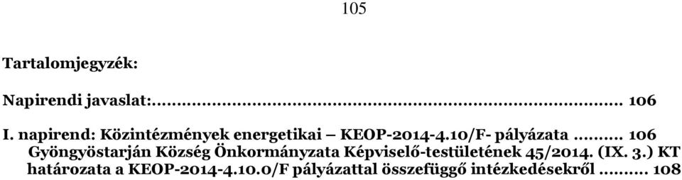 .. 106 Gyöngyöstarján Község Önkormányzata Képviselő-testületének