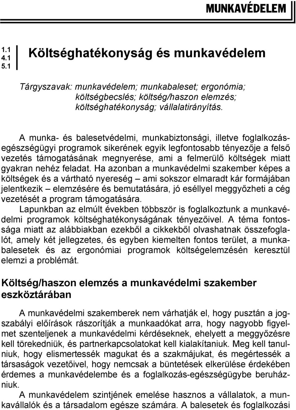 gyakran nehéz feladat.