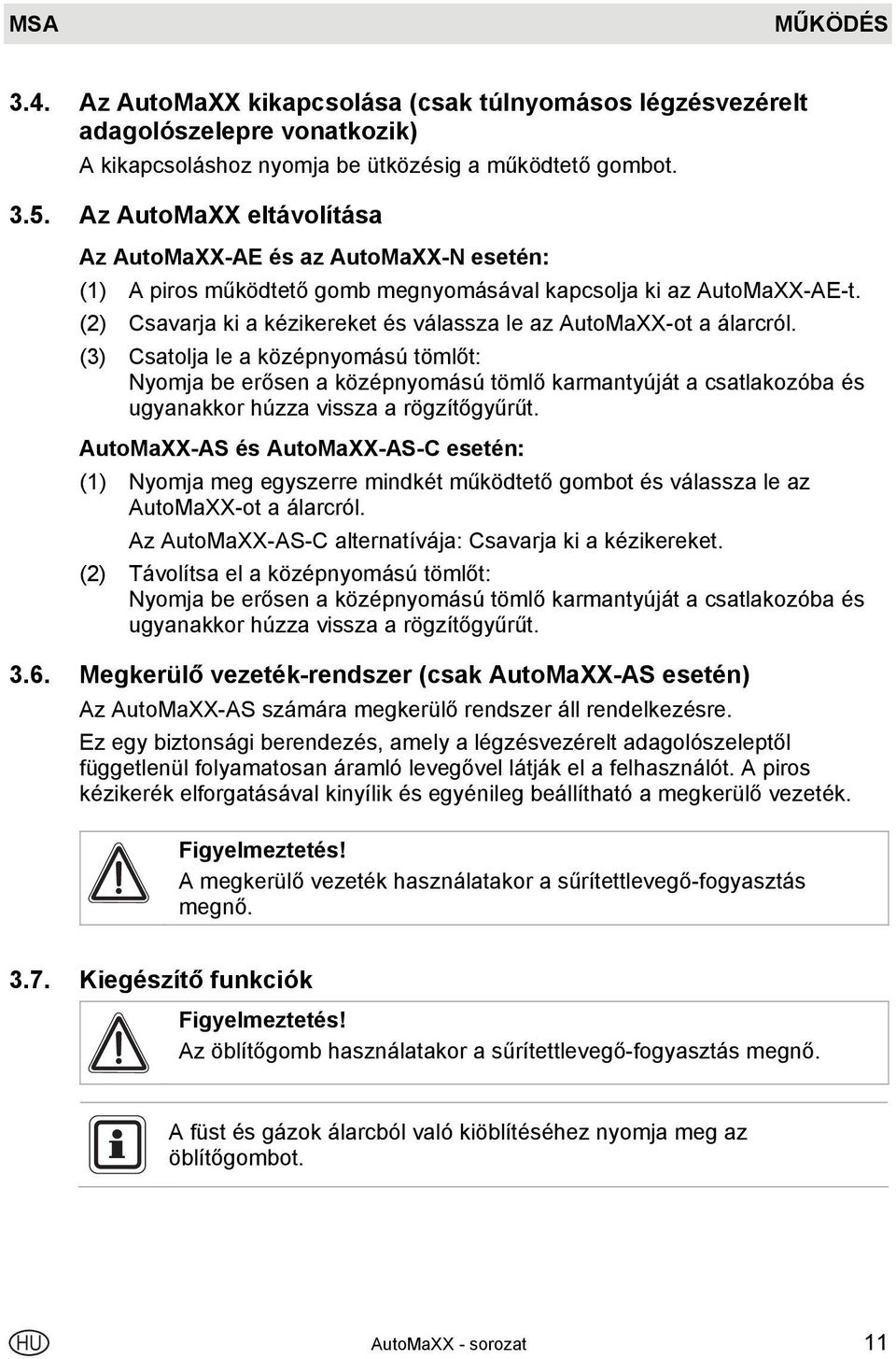 (2) Csavarja ki a kézikereket és válassza le az AutoMaXX-ot a álarcról.