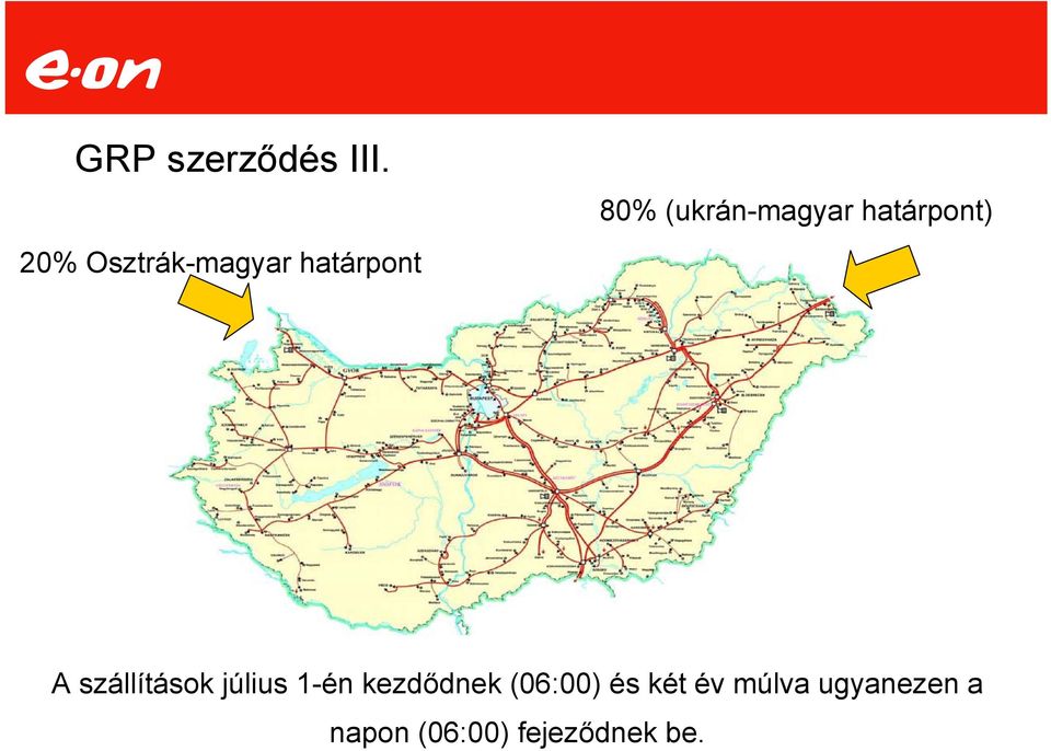 határpont) A szállítások július 1-én kezdődnek