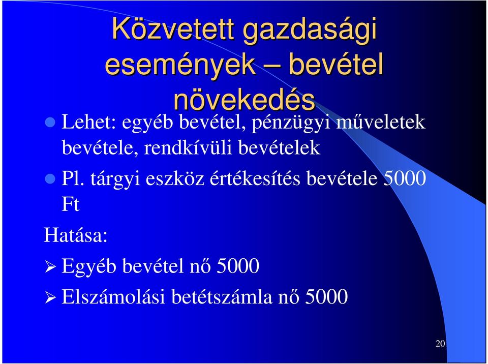 bevételek Pl.