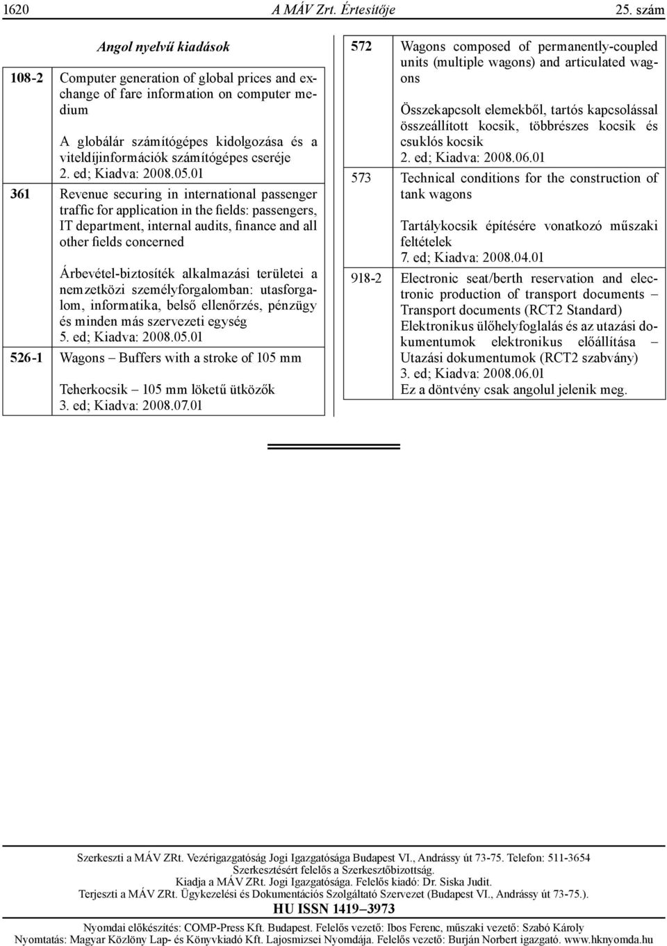 cseréje 2. ed; Kiadva: 2008.05.