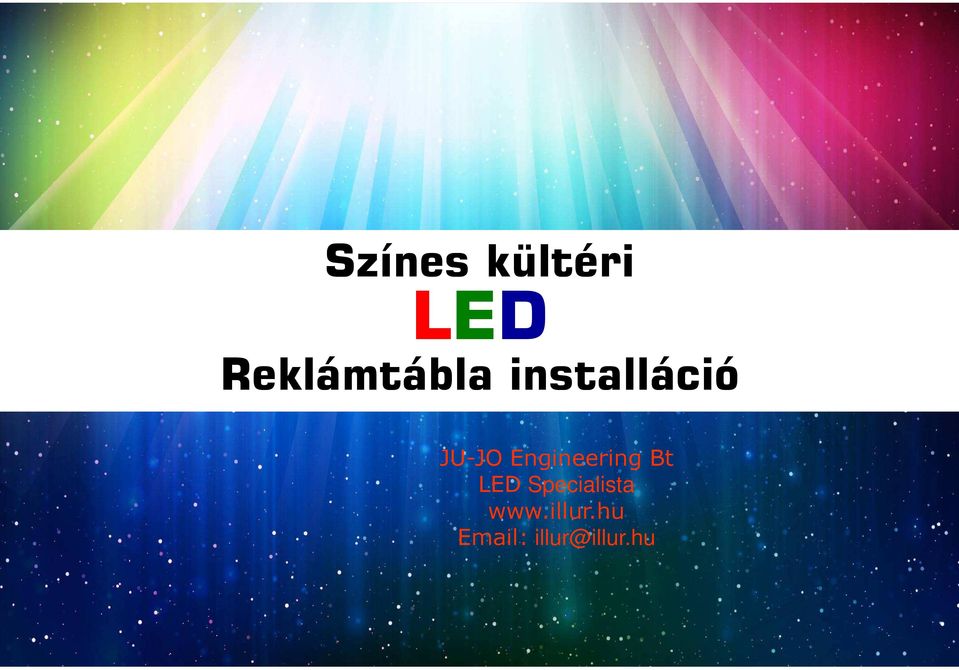 JU-JO Engineering Bt LED