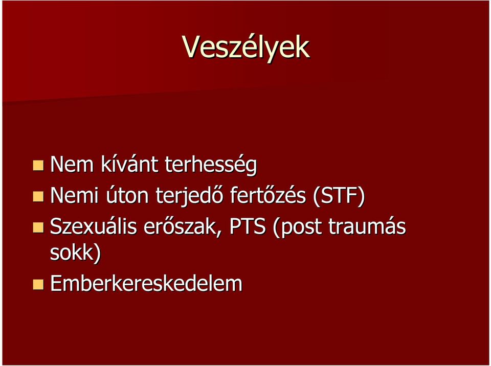 (STF) Szexuális erıszak, PTS