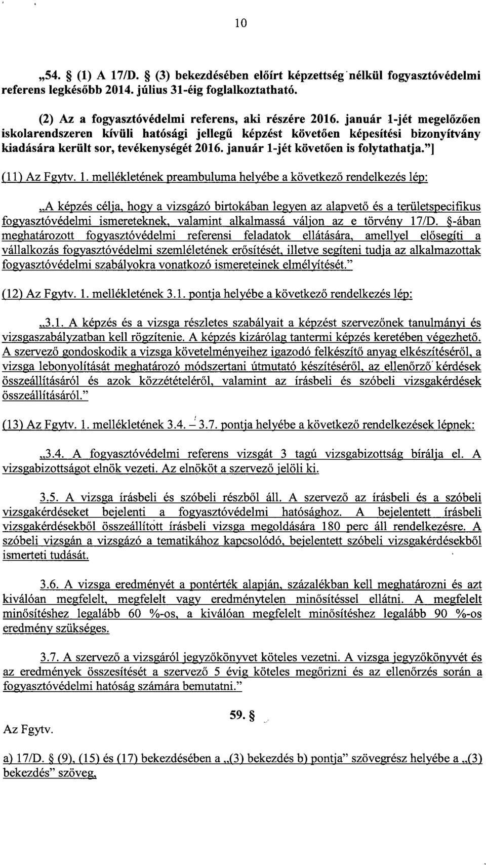 ] (11) Az Fgytv. 1.