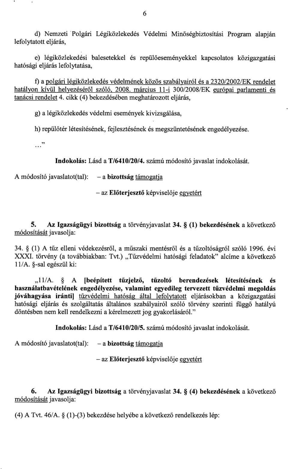 március 11-i 300/2008/EK európai parlamenti és tanácsi rendelet 4.