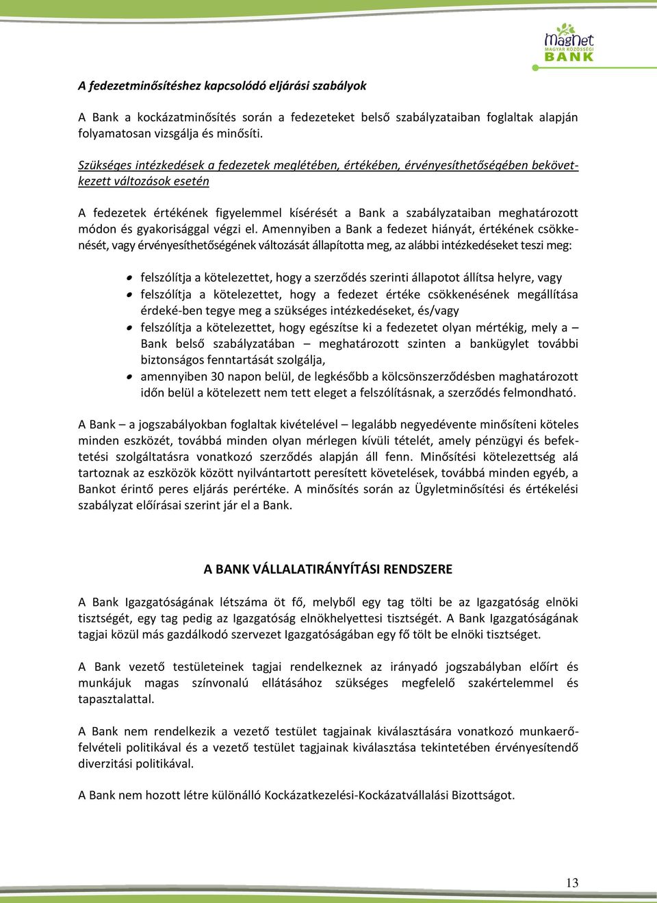 módon és gyakorisággal végzi el.